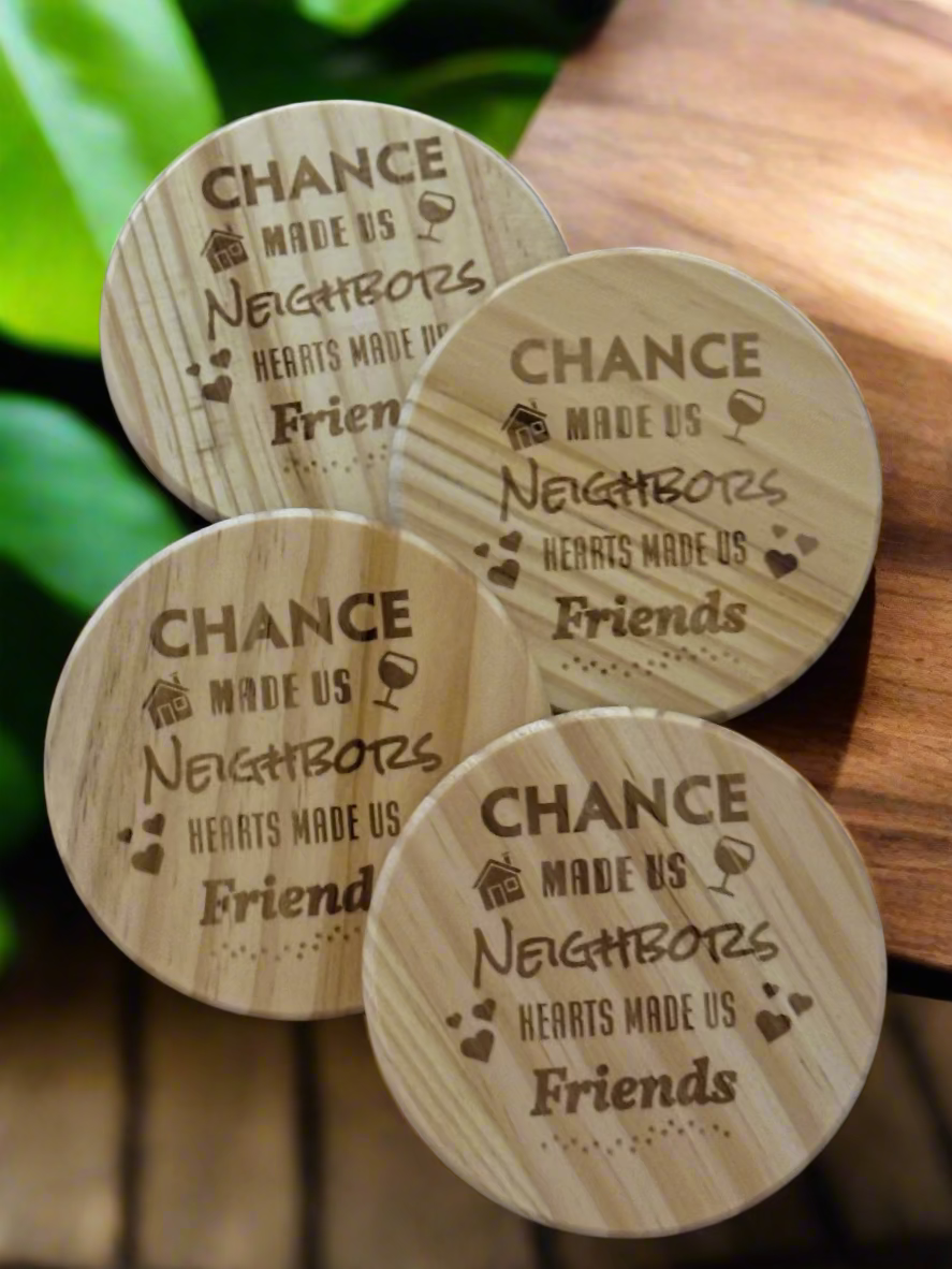 Neighborly Gift Wood Round Coasters